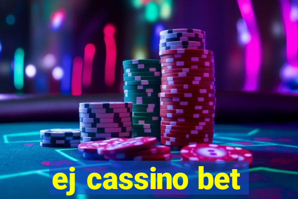 ej cassino bet